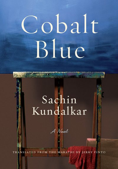 BOOK REVIEW: COBALT BLUE BY SACHIN KUNDALKAR TRANSLATED BY JERRY PINTO
