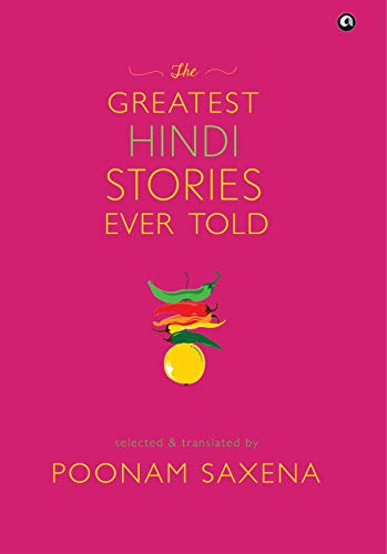 BOOK REVIEW: THE GREATEST HINDI STORIES EVER TOLD BY POONAM SAXENA