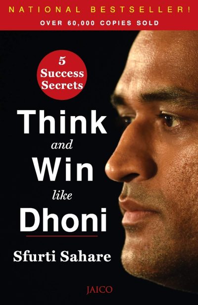 BOOK REVIEW: THINK AND WIN LIKE DHONI BY SFURTI SAHARE